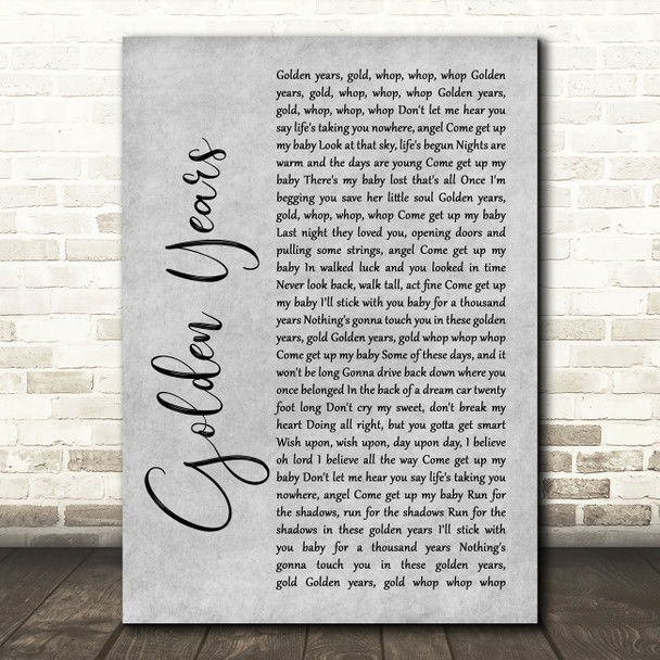 David Bowie Golden Years Rustic Script Grey Song Lyric Quote Print