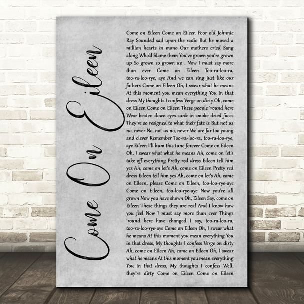 Dexys Midnight Runners Come On Eileen Rustic Script Grey Song Lyric Quote Print