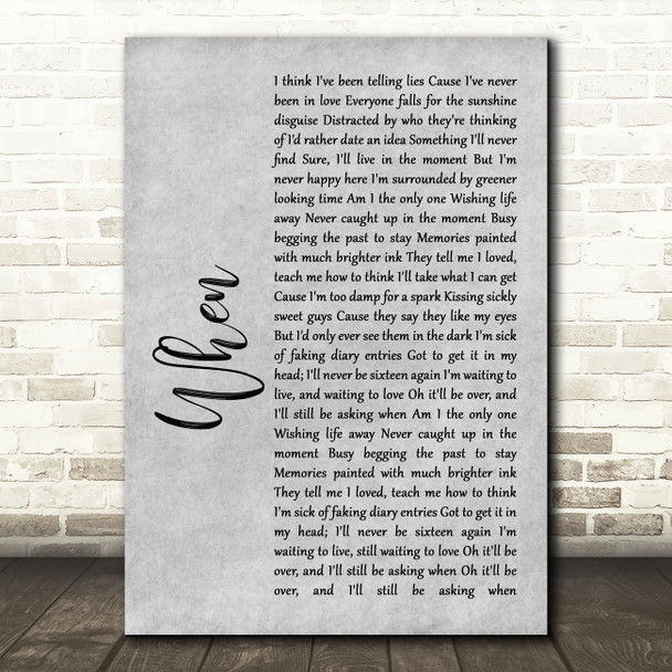 Dodie When Rustic Script Grey Song Lyric Quote Print