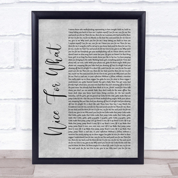 Drake Nice For What Rustic Script Grey Song Lyric Quote Print