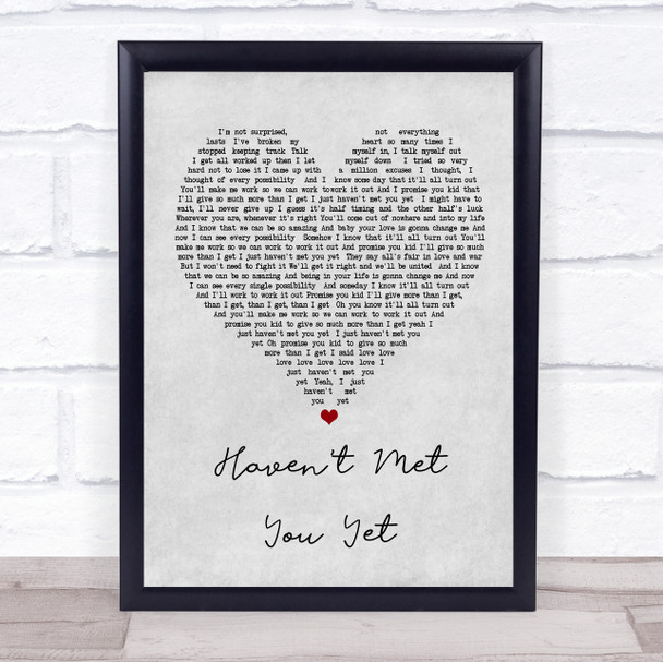 Michael Buble Haven't Met You Yet Grey Heart Song Lyric Quote Print