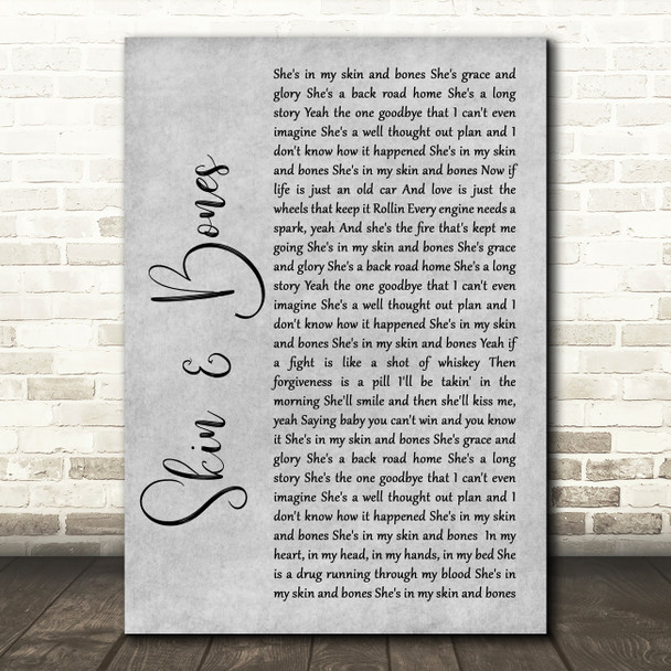 Eli Young Band Skin & Bones Rustic Script Grey Song Lyric Quote Print