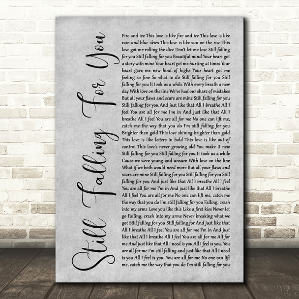 Ellie Goulding Still Falling For You Rustic Script Grey Song Lyric Print