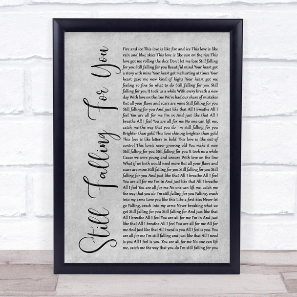 Ellie Goulding Still Falling For You Rustic Script Grey Song Lyric Print