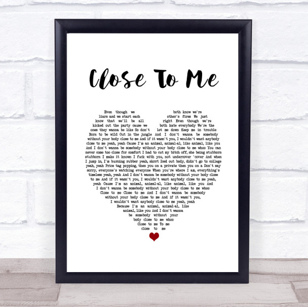 Ellie Goulding, Diplo, Swae Lee Close To Me White Heart Song Lyric Print