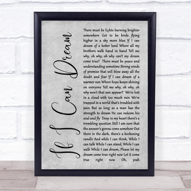 Elvis Presley If I Can Dream Rustic Script Grey Song Lyric Quote Print