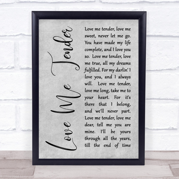 Elvis Presley Love Me Tender Rustic Script Grey Song Lyric Quote Print