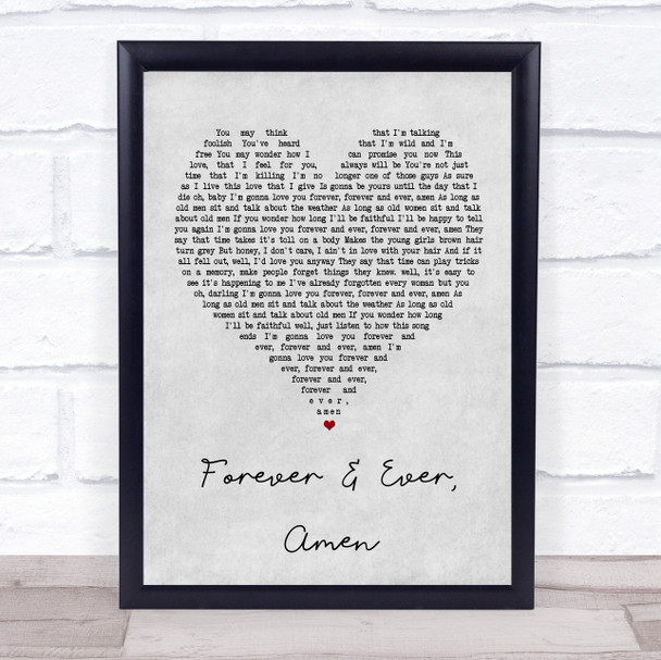 Randy Travis Forever & Ever, Amen Grey Heart Song Lyric Quote Print