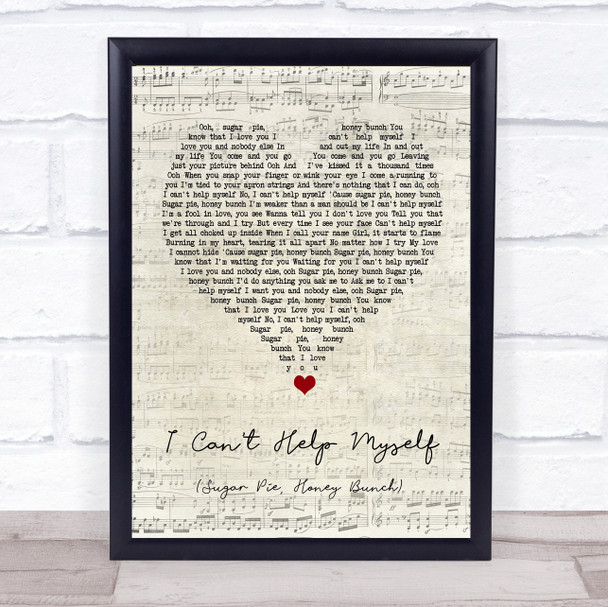 Four Tops I Can't Help Myself (Sugar Pie, Honey Bunch) Script Heart Song Print