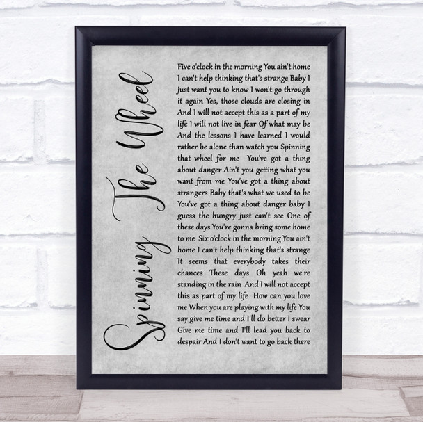 George Michael Spinning The Wheel Rustic Script Grey Song Lyric Quote Print