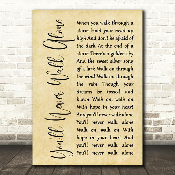Gerry & The Pacemakers You'll Never Walk Alone Rustic Script Song Lyric Print