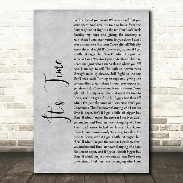 Imagine Dragons It's Time Rustic Script Grey Song Lyric Print