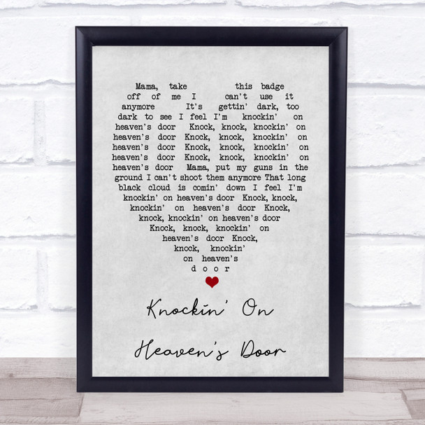 Knockin' On Heaven's Door Bob Dylan Grey Heart Song Lyric Quote Print