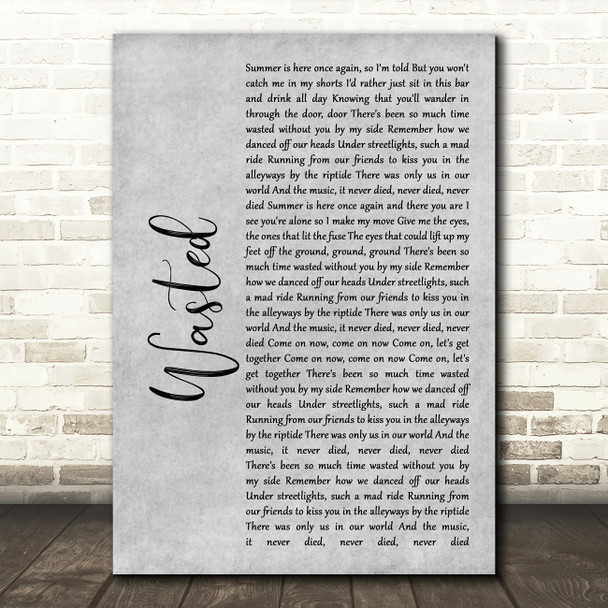 Kasabian Wasted Grey Rustic Script Song Lyric Print