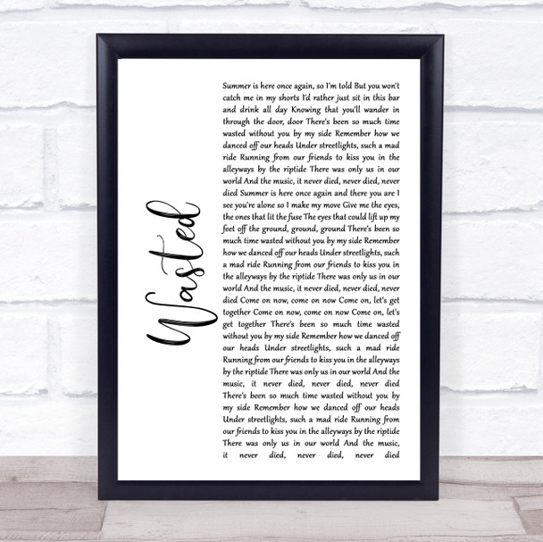 Kasabian Wasted White Script Song Lyric Print