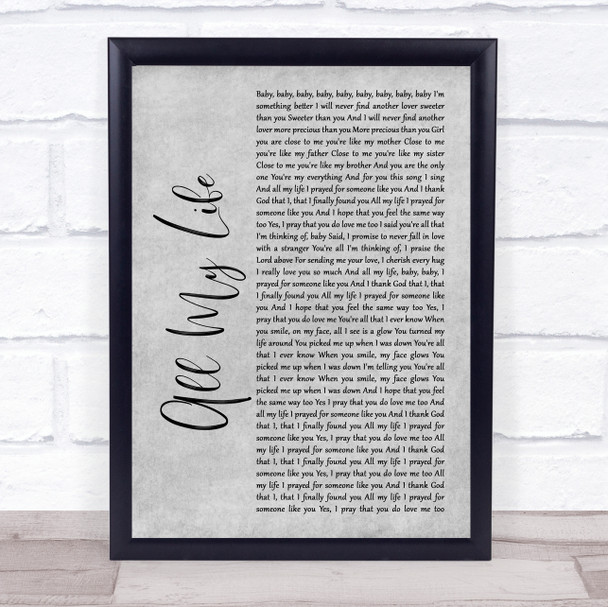 K-Ci & JoJo All My Life Rustic Script Grey Song Lyric Quote Print