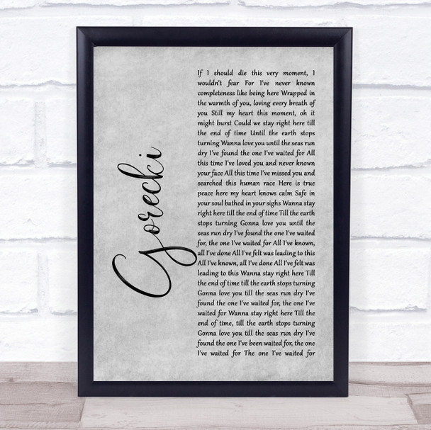 Lamb Gorecki Rustic Script Grey Song Lyric Print