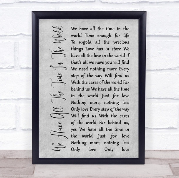 Louis Armstrong We Have All The Time In The World Rustic Script Grey Song Print