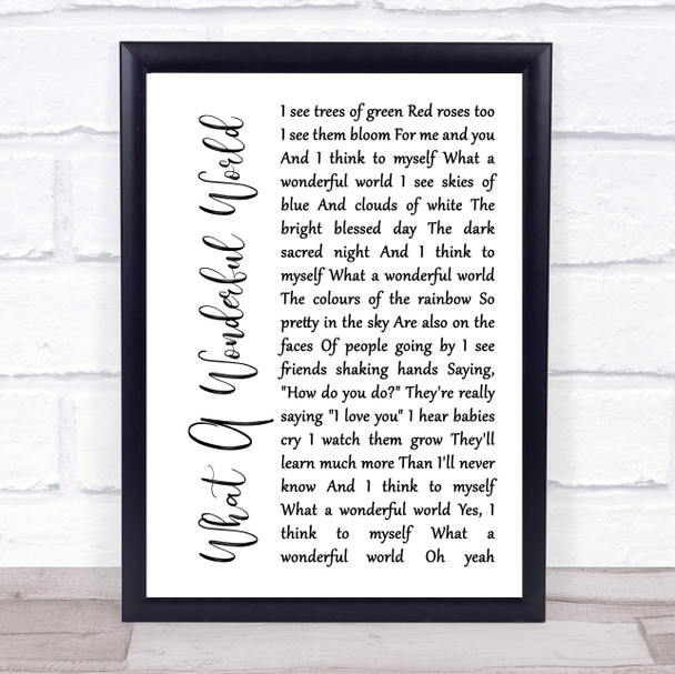 Louis Armstrong What A Wonderful World White Script Song Lyric Print