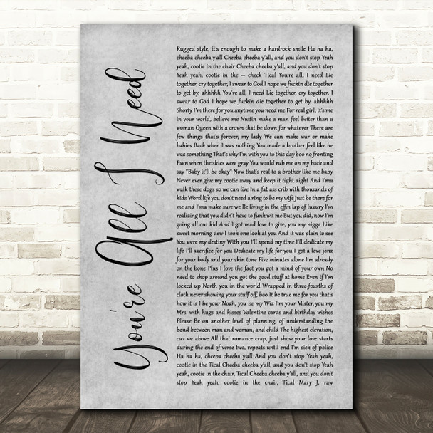 Method Man You're All I Need Rustic Script Grey Song Lyric Quote Print