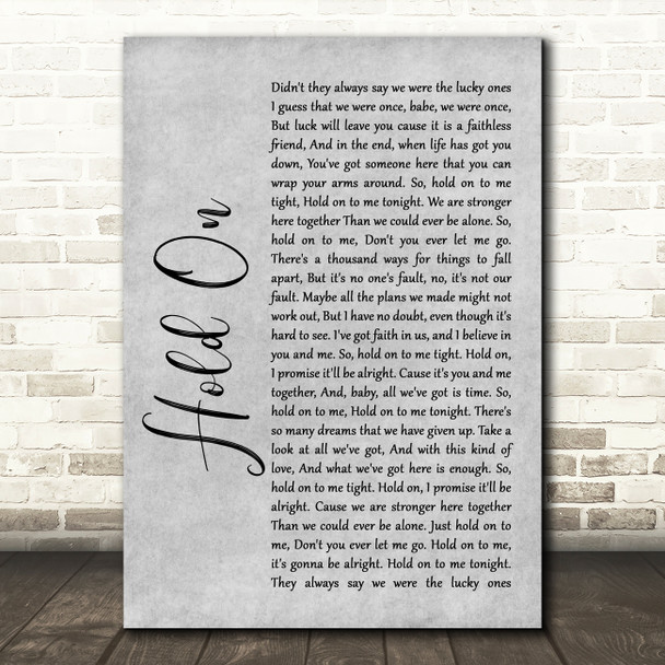 Michael Buble Hold On Rustic Script Grey Song Lyric Quote Print