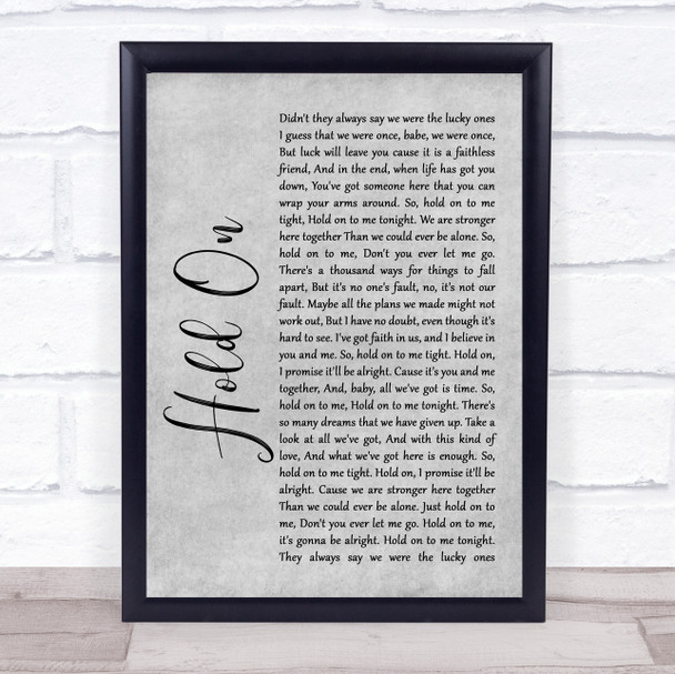 Michael Buble Hold On Rustic Script Grey Song Lyric Quote Print
