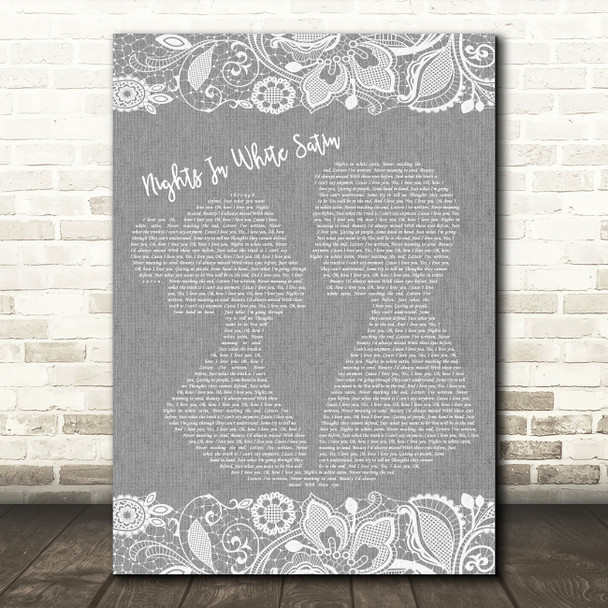 Moody Blues Nights In White Satin Burlap & Lace Grey Song Lyric Quote Print
