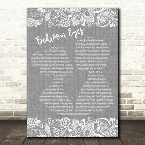 Natty Bedroom Eyes Burlap & Lace Grey Song Lyric Quote Print