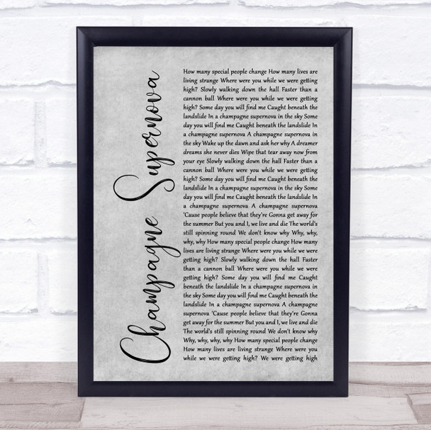 Oasis Champagne Supernova Rustic Script Grey Song Lyric Quote Print