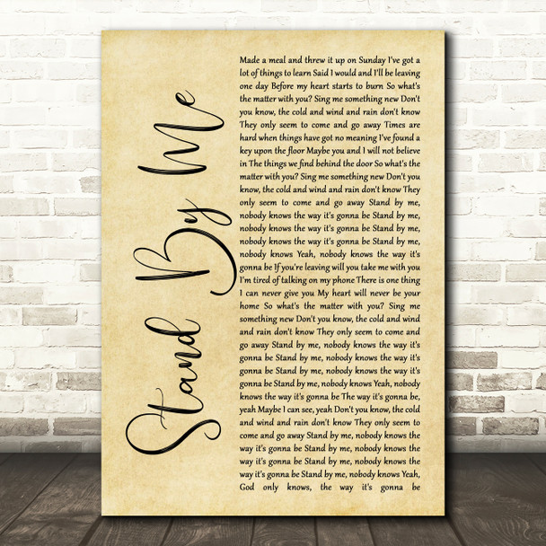 Oasis Stand By Me Rustic Script Song Lyric Print