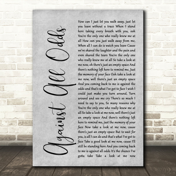 Phil Collins Against All Odds Rustic Script Grey Song Lyric Quote Print