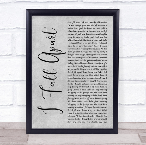 Post Malone I Fall Apart Grey Rustic Script Song Lyric Print
