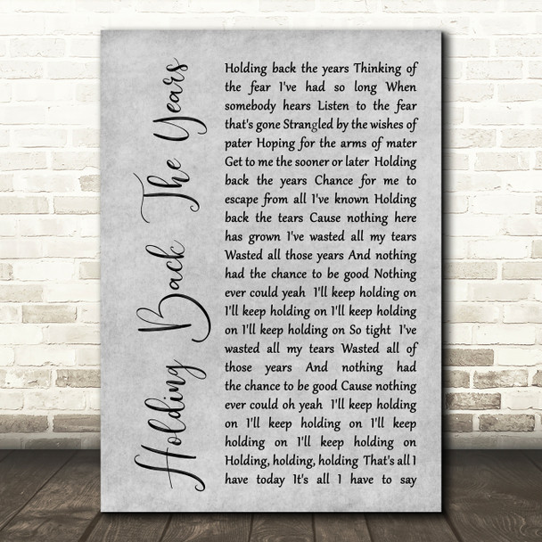 Simply Red Holding Back The Years Rustic Script Grey Song Lyric Quote Print