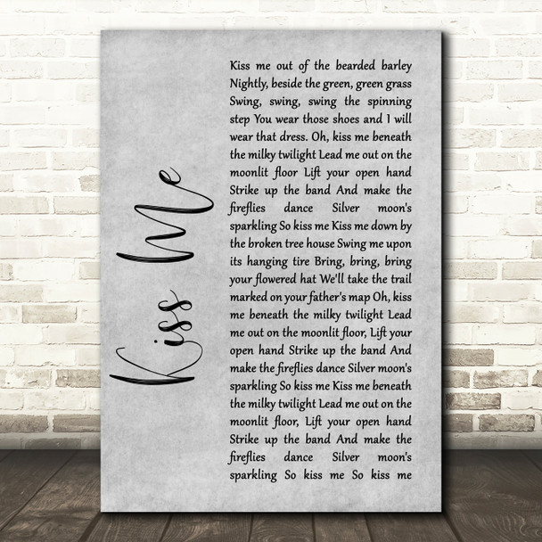 Sixpence None The Richer Kiss Me Rustic Script Grey Song Lyric Quote Print