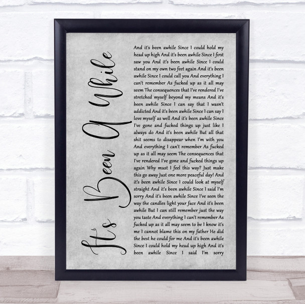 Staind It's Been A While Rustic Script Grey Song Lyric Quote Print