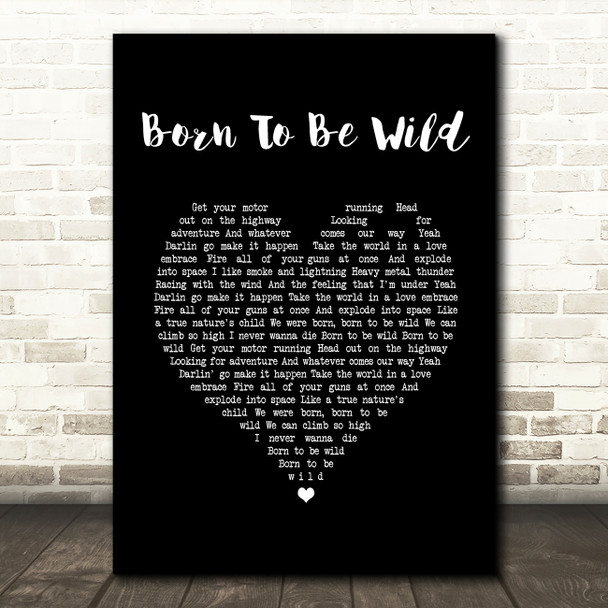 Steppenwolf Born To Be Wild Black Heart Song Lyric Print