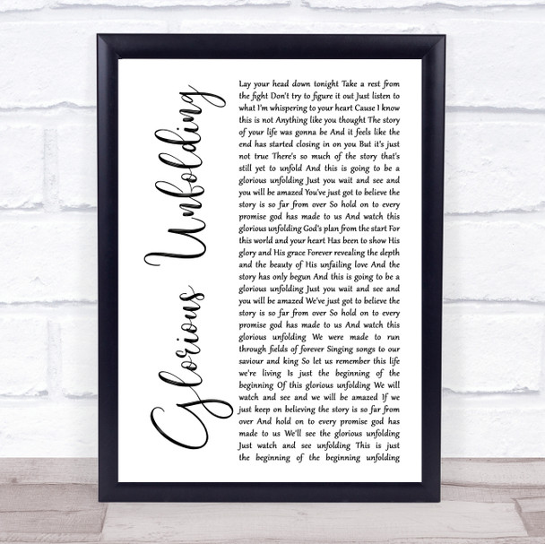 Steven Curtis Chapman Glorious Unfolding White Script Song Lyric Print