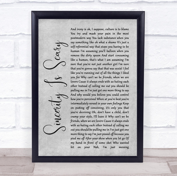 The 1975 Sincerity Is Scary Rustic Script Grey Song Lyric Quote Print