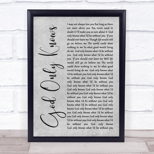 The Beach Boys God Only Knows Rustic Script Grey Song Lyric Quote Print