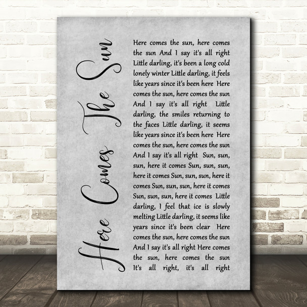 The Beatles Here Comes The Sun Rustic Script Grey Song Lyric Quote Print