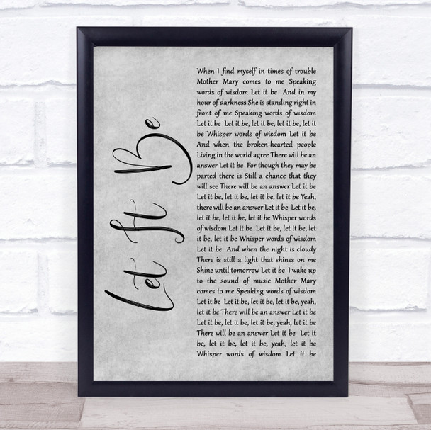 The Beatles Let It Be Rustic Script Grey Song Lyric Quote Print