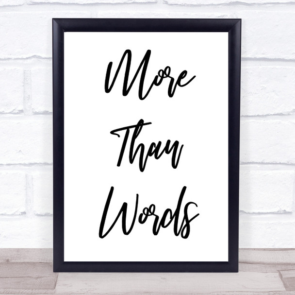Extreme More Than Words Song Lyric Quote Print