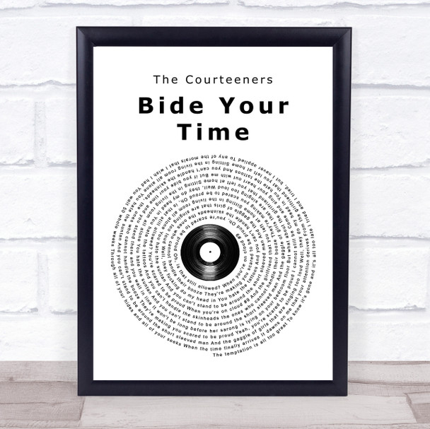 The Courteeners Bide Your Time Vinyl Record Song Lyric Print