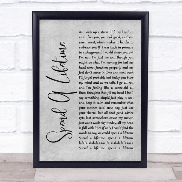 The Rifles Spend A Lifetime Rustic Script Grey Song Lyric Print