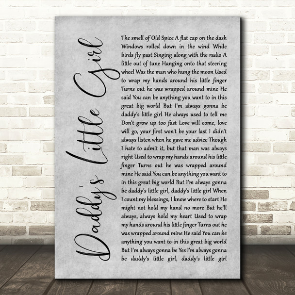 The Shires Daddy's Little Girl Rustic Script Grey Song Lyric Print