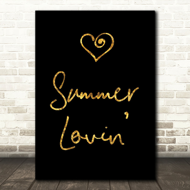 Black & Gold Grease Summer Lovin' Song Lyric Quote Print