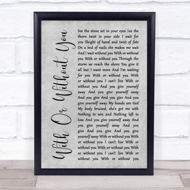 U2 With Or Without You Rustic Script Grey Song Lyric Quote Print