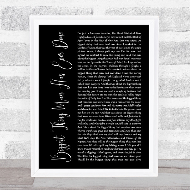 Woody Guthrie Biggest Thing Man Has Ever Done Black Script Song Lyric Print