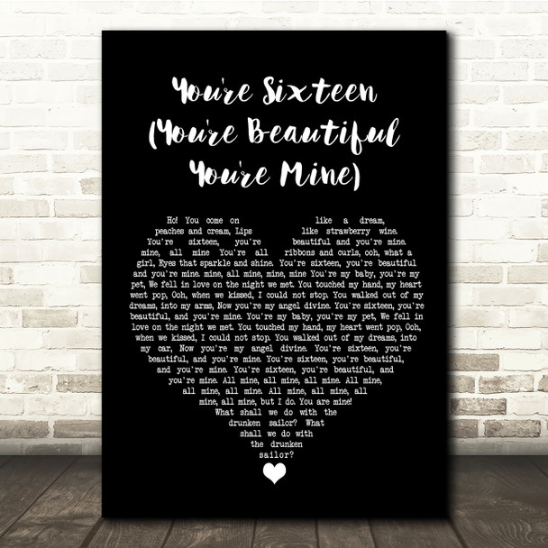 Ringo Starr You're Sixteen (You're Beautiful You're Mine) Black Heart Song Lyric Quote Music Print