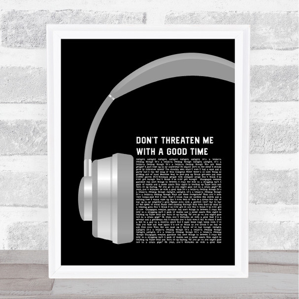Panic! At The Disco Don't Threaten Me With A Good Time Grey Headphones Song Lyric Quote Music Print